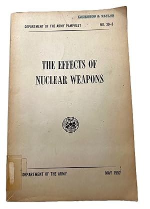 The Effects of Nuclear Weapons.