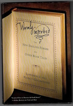 Bild des Verkufers fr Warmly Inscribed: The New England Forger and Other Book Tales zum Verkauf von Ainsworth Books ( IOBA)
