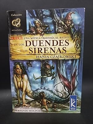 Seller image for UNA MTICA TRAVESA AL REINO DE LOS DUENDES Y LAS SIRENAS for sale by Libros de Ultramar Alicante