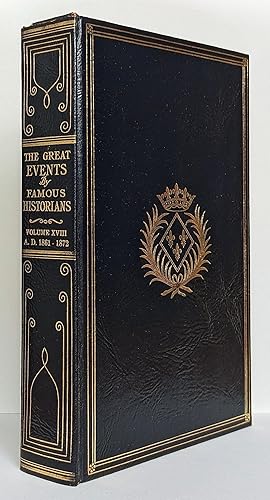 Seller image for The Great Events by Famous Historians Vol. XVIII A.D. 1861-1872 for sale by Summerhill Books
