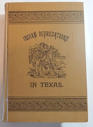 Immagine del venditore per Indian Depredations in Texas venduto da Thorn Books, ABAA