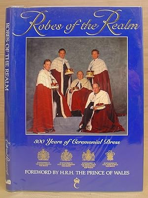Robes Of The Realm - 300 Years Of Ceremonial Dress