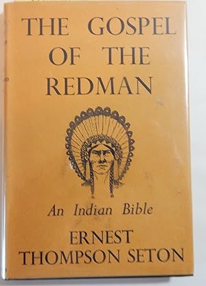 The Gospel of the Redman: An Indian Bible