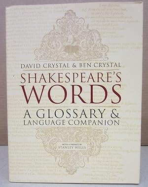 Seller image for Shakespeare's Words: A Glossary And Language Companion for sale by Midway Book Store (ABAA)