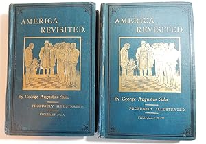 America Revisited: From the Bay of New York to the Gulf of Mexico and from Lake Michigan to the P...