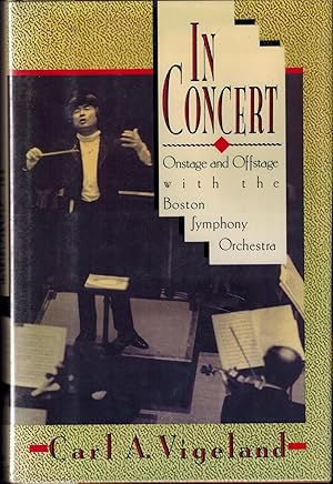 In Concert - Onstage and Offstage withthe Boston Symphony Orchestra - SIGNED