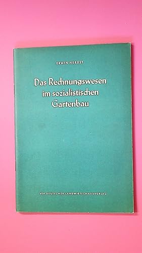 DAS RECHNUNGSWESEN IM SOZIALISTISCHEN GARTENBAU.