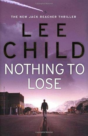 Seller image for Nothing to Lose: 12 (Jack Reacher) for sale by WeBuyBooks