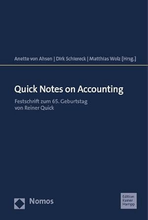 Bild des Verkufers fr Quick Notes on Accounting : Festschrift zum 65. Geburtstag von Reiner Quick zum Verkauf von AHA-BUCH GmbH