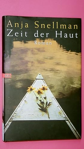Bild des Verkufers fr ZEIT DER HAUT. Roman zum Verkauf von Butterfly Books GmbH & Co. KG