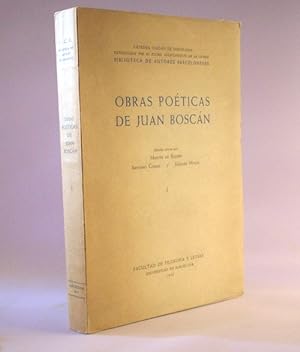 OBRAS POÉTICAS DE JUAN BOSCÁN.I Edición crítica por Martin de Riquer, Antonio Comas y Joaquin Molas.