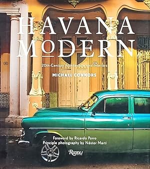 Immagine del venditore per Havana Modern: 20th-Century Architecture and Interiors venduto da LEFT COAST BOOKS