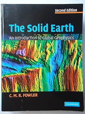 Immagine del venditore per THE SOLID EARTH. An Introduction to Global Geophysics venduto da GfB, the Colchester Bookshop