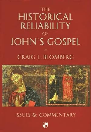 Immagine del venditore per The Historical Reliability of John's Gospel: Issues & Commentary venduto da Arches Bookhouse