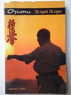 Seller image for OYAMA. The Legend, The Legacy for sale by GfB, the Colchester Bookshop