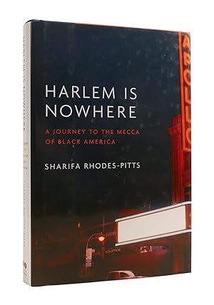 Imagen del vendedor de HARLEM IS NOWHERE : A Journey to the Mecca of Black America a la venta por Rare Book Cellar