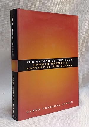 Immagine del venditore per The Attack of the Blob: Hannah Arendt's Concept of the Social venduto da Book House in Dinkytown, IOBA