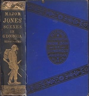 Seller image for Major Jones' Scenes in Georgia [AND] Polly Peablossom's Wedding; and Other Tales Containing the Whole of the Chronicles of Pineville, its Incidents and Characters, As Well As His Humorous and Extraordinary Narrative of the Celebrated Coon Hunt in Georgia, The Widower in a Hornet's Nest, Doing A Sheriff, and Other Southern Scenes. for sale by Americana Books, ABAA