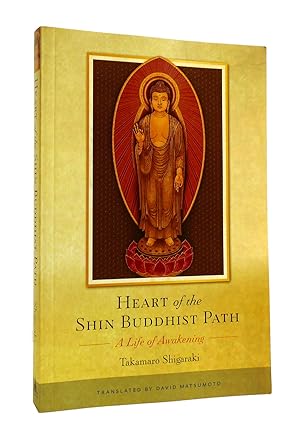 Imagen del vendedor de HEART OF THE SHIN BUDDHIST PATH A Life of Awakening a la venta por Rare Book Cellar