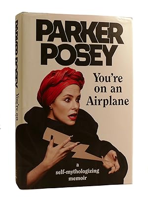 Seller image for YOU'RE ON AN AIRPLANE: A Self-Mythologizing Memoir for sale by Rare Book Cellar