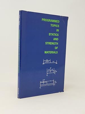 Programmed Topics in Statics and Strength of Materials