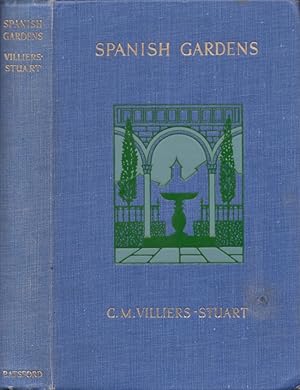 Seller image for Spanish Gardens: Their History Type and Features for sale by Americana Books, ABAA
