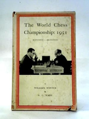 Imagen del vendedor de The World Chess Championship: 1951; Botvinnik v. Bronstein a la venta por World of Rare Books