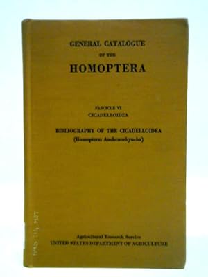 Image du vendeur pour General Catalogue of the Homoptera. Fascicle VI, Cicadelloidea. Part 2. Hylicidae mis en vente par World of Rare Books