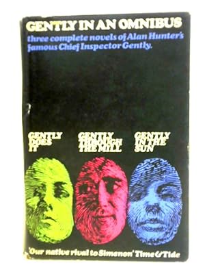 Seller image for Gently In An Omnibus Three Complete Novels Gently Does It; Gently Through The Mill; Gently In The Sun for sale by World of Rare Books