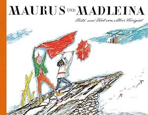 Seller image for Maurus und Madleina. ber den Berg in die Stadt for sale by Buchhandlung Loken-Books