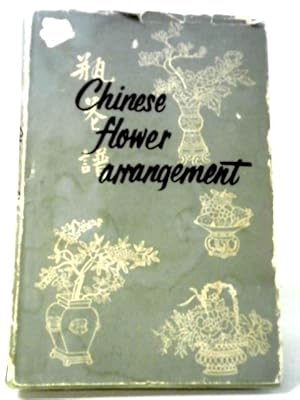 Immagine del venditore per Chinese Flower Arrangement venduto da World of Rare Books