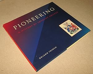 Pioneering; a History of Loyalist College