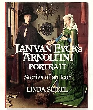 Image du vendeur pour Jan Van Eyck's Arnolfini Portrait: Stories of an Icon mis en vente par Lectern Books