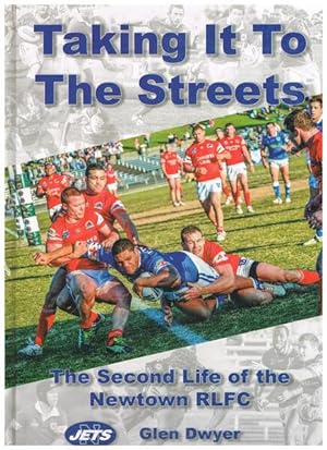 Taking It To the Streets: The Second Life of the Newtown RLFC