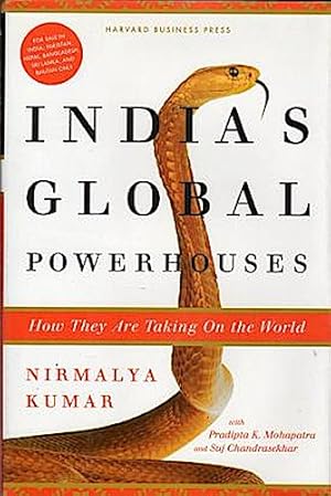 Seller image for Indias Global Powerhouses. How they are taking on the world. for sale by Schrmann und Kiewning GbR