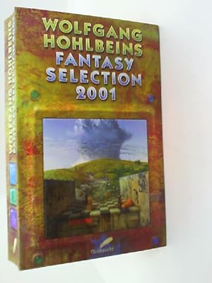 Imagen del vendedor de Wolfgang Hohlbeins Fantasy Selection 2001 a la venta por mediafritze