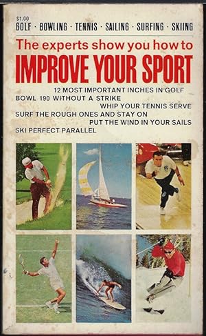 Imagen del vendedor de IMPROVE YOUR SPORT, The Experts Show You How to. . . a la venta por Books from the Crypt