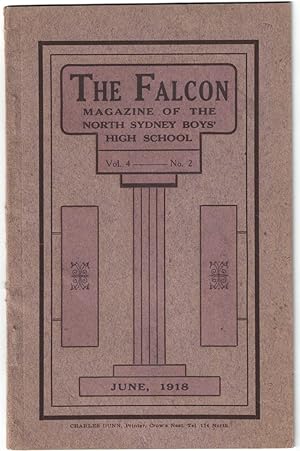 Imagen del vendedor de The Falcon : magazine of the North Sydney Boys' High School. Vol. 4, no. 2. June, 1918. a la venta por Douglas Stewart Fine Books