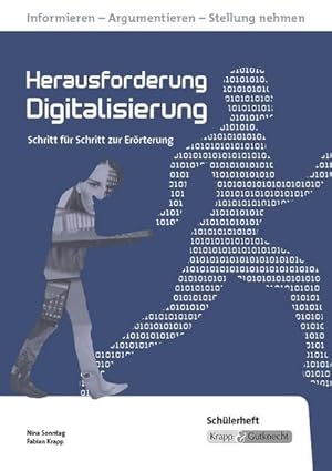 Seller image for Herausforderung Digitalisierung   Schlerheft: Kompendium, Errterung, Argumentation, Heft: Rahmenthema, Kompendium, Prfung (Themenhefte: Texte lesen, auswerten und schreiben) : Rahmenthema, Kompendium, Prfung for sale by AHA-BUCH