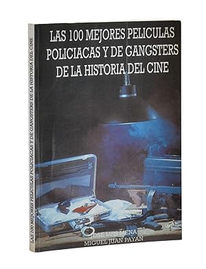 Bild des Verkufers fr LAS 100 MEJORES PELCULAS POLICIACAS Y DE GNGSTERS DE LA HISTORIA DEL CINE zum Verkauf von Librera Monogatari