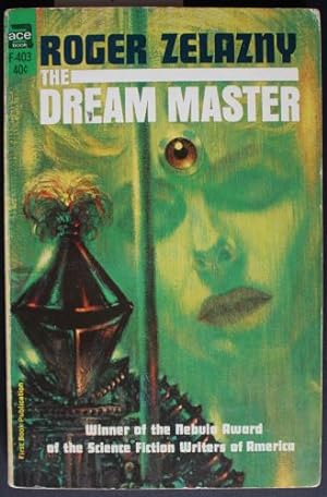 THE DREAM MASTER (Ace #F-403; October/ 1966; PBO )