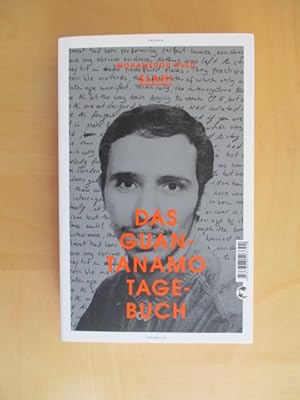 Bild des Verkufers fr Das Guantanamo-Tagebuch zum Verkauf von Brcke Schleswig-Holstein gGmbH