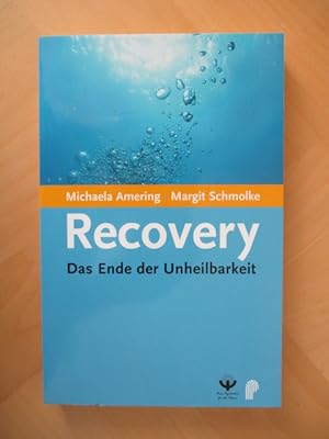 Recovery - Das Ende der Unheilbarkeit