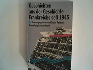 Imagen del vendedor de Geschichten aus der Geschichte Frankreichs seit 1944 a la venta por ANTIQUARIAT FRDEBUCH Inh.Michael Simon