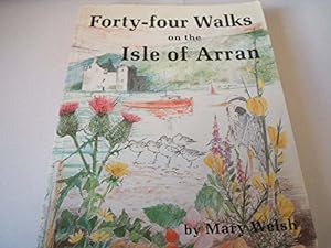 Bild des Verkufers fr Forty-four Walks on the Isle of Arran zum Verkauf von WeBuyBooks
