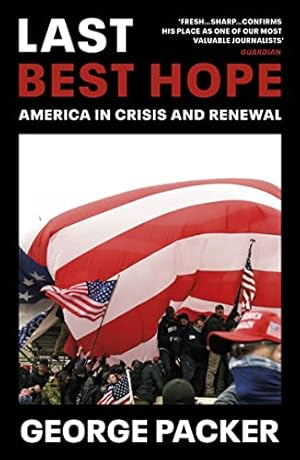Seller image for Last Best Hope: America in Crisis and Renewal for sale by WeBuyBooks