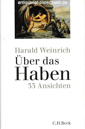 Über das Haben. 33 Ansichten.