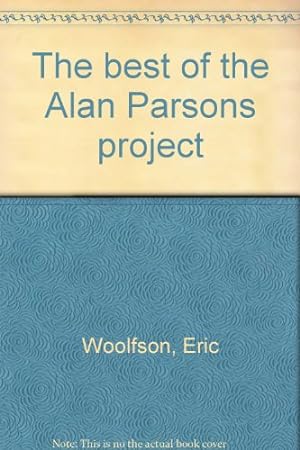 Bild des Verkufers fr The best of the Alan Parsons project zum Verkauf von WeBuyBooks