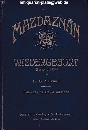 Mazdaznan. Wiedergeburt (innere Studien). Übersetzung von David Ammann.
