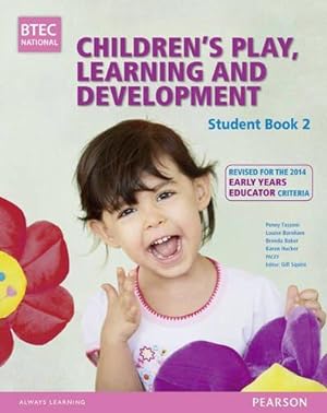 Seller image for Children's Play, Learning and Development: Revised for the Early Years Educator (BTEC National CPLD (EYE) 2014) for sale by WeBuyBooks